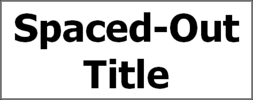 Figure 12-5: The same headline after tracking and line spacing adjustments were made.